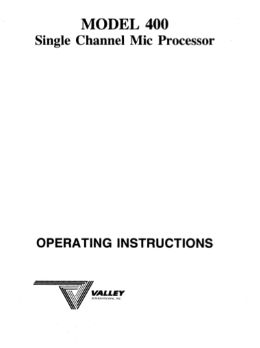 VALLEY AUDIO Model 400 Signal Channel Mic Processor Owner's Manual