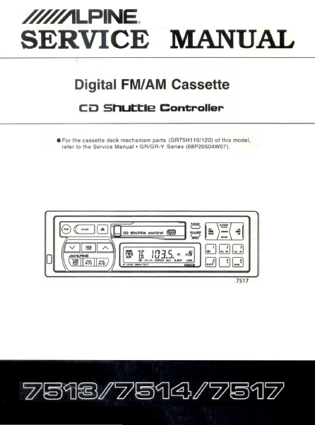 ALPINE 7513 Digital FM AM Cassette Shuttle Controller Service Manual