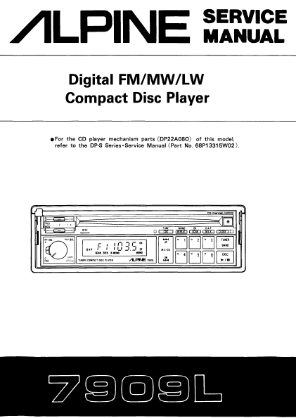 ALPINE 7909L Digital Compact Disc Player Service Manual