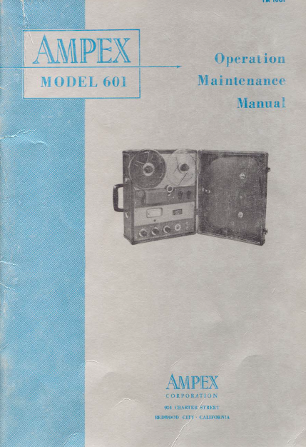 AMPEX 601 Operation Maintenance Manual