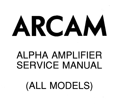 ARCAM ALPHA Amplifier Service Manual