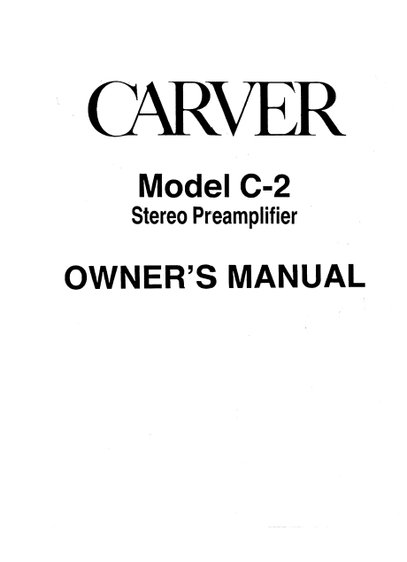 CARVER Model C-2 Stereo Amplifier Owner's Manual