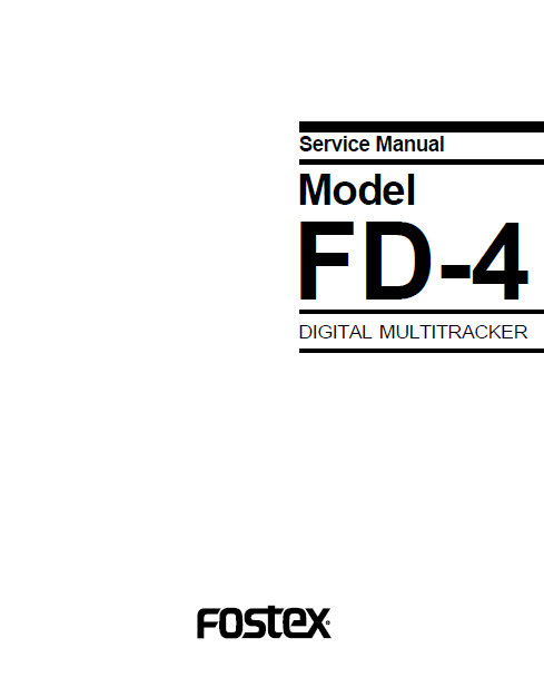 FOSTEX Model FD-4 Digital Multitracker Service Manual