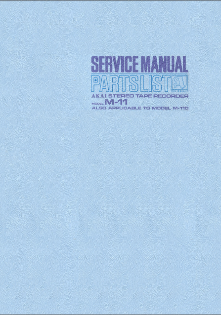 AKAI M11-M110 Stereo Tape Recorder Service Manual