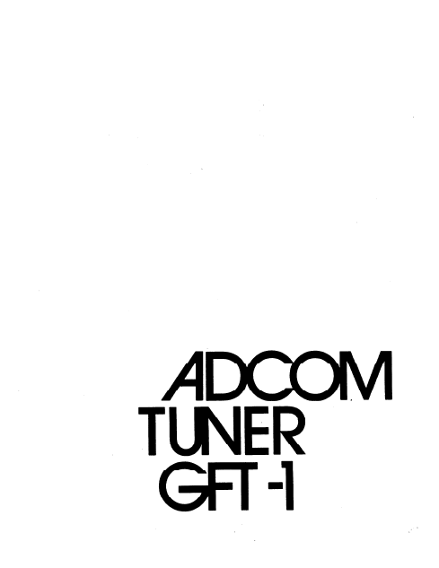 ADCOM GFT-1 Tuner Owner's Manual