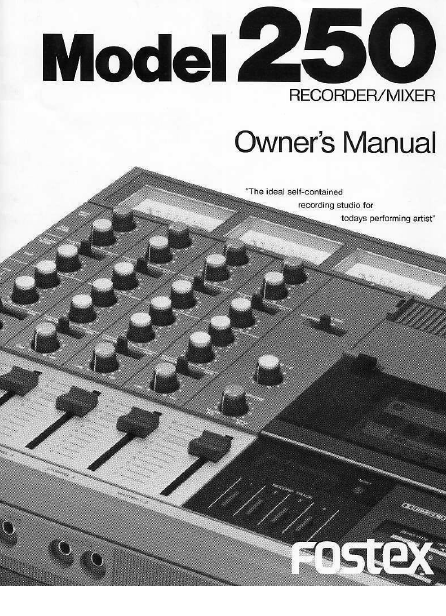 FOSTEX Model 250 Recorder or Mixer Owner's Manual