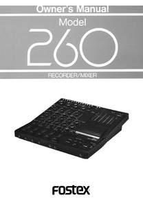 FOSTEX Model 260 Recorder or Mixer Owner's Manual