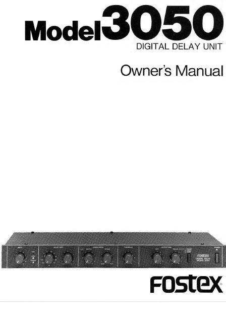 FOSTEX Model 3050 Digital Delay Unit Owner's Manual