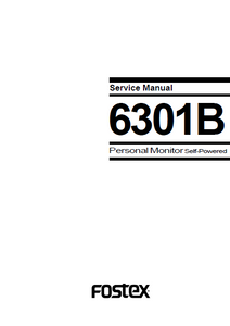 FOSTEX Model 6301B Personal Monitor Self-Powered Service Manual