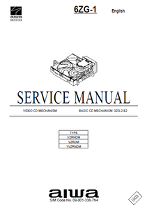 AIWA 6ZG-1 Video CD Mechanism 3ZG2 E1 Service Manual