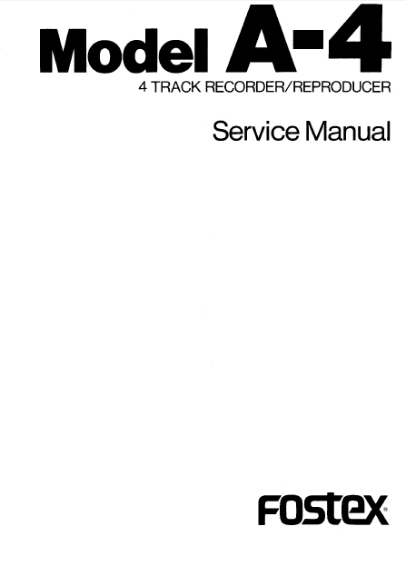 FOSTEX Model A-4A 4Track Recorder Reproducer Service Manual