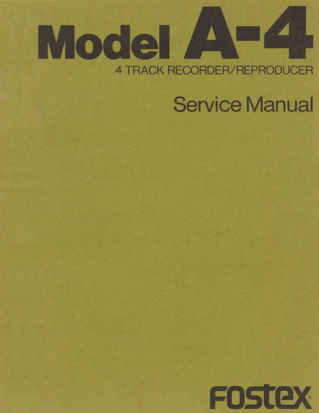 FOSTEX Color Model A-4A 4Track Recorder Reproducer Service Manual