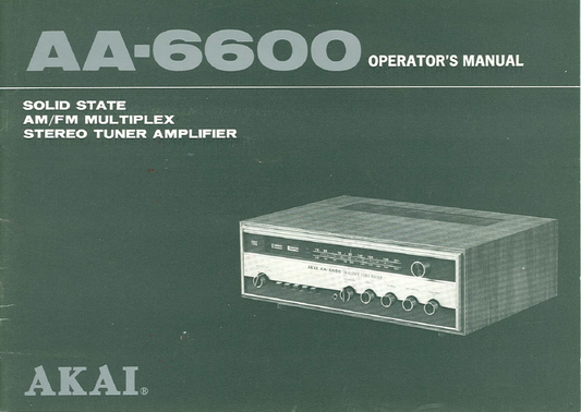 AKAI AA-6600 Stereo Tuner Amplifier Owner's Manual