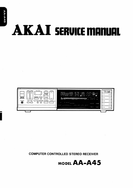 AKAI Computer Controlled Stereo Receiver Model AA-A45 Service Manual