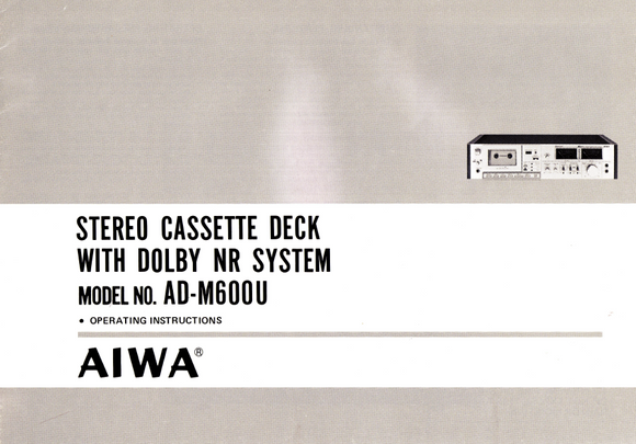 AIWA Stereo Cassette Deck  AD-M600U Operation Manual