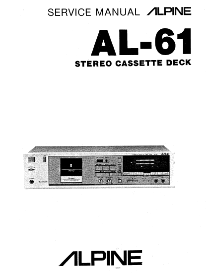 ALPINE AL-60 Stereo Cassette Deck Service Manual