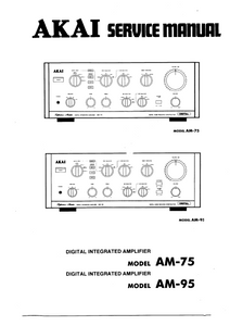 AKAI Model AM-75 and AM-95 Digital Integrated Amplifier Service Manual