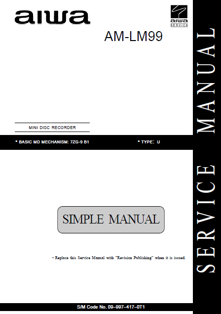 AIWA AM-LM99 MD Recorder Simple Service Manual