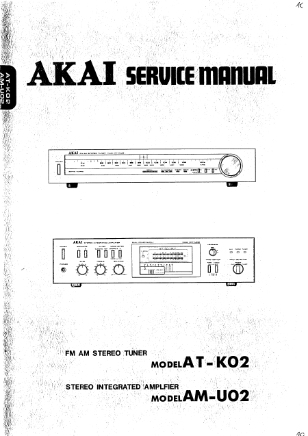 AKAI AT-K02 AM-U02 Stereo Integrated Amplifier Service Manual