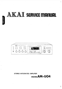 AKAI AM-U04 Stereo Integrated Amplifier Service Manual