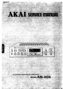 AKAI AM-U06 DC Stereo Integrated Amplifier Service Manual