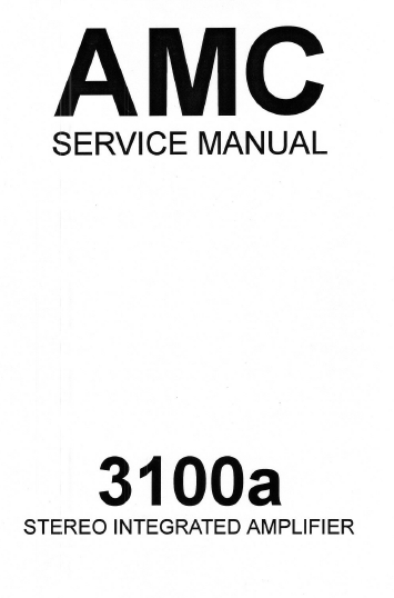 AMC 3100A Stereo Integrated Amplifier Service Manual