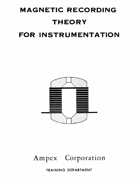 AMPEX Magnetic Recording Theory for Instruments Service Manual