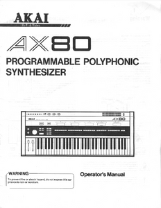 AKAI AX-80 Programmable Polyphonic Synthesizer Operator's Manual