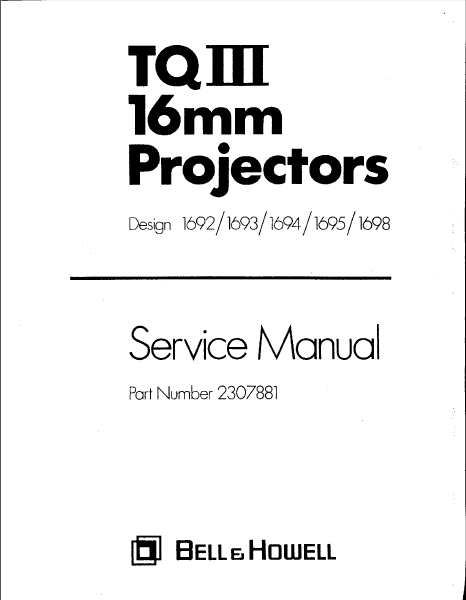 BELL HOWELL 1692 TQIII 16MM Projectors Service Manual