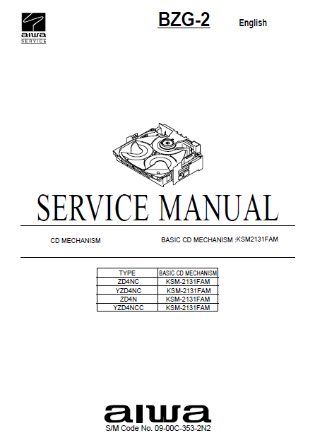 AIWA BZG-2 Basic CD Mechanism KSM2131FAM Service Manual