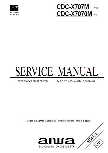 AIWA CDC-X707M Simple Stereo Car CD Receiver Service Manual