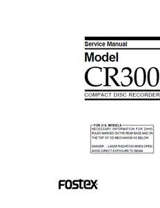 FOSTEX Model CR300 Compact Disc Recorder Service Manual