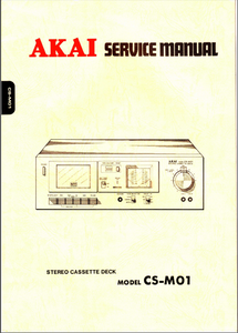 AKAI Model CS-M01 Stereo Cassette Deck Service Manual