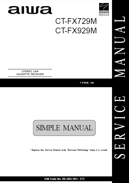 AIWA CT-FX729M Simple Car Cassette Receiver Service Manual