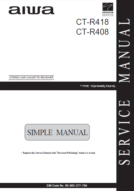 AIWA CT-R418 Simple Car Cassette Receiver Schematics