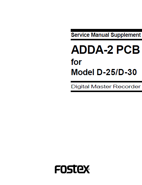 FOSTEX ADDA-2 PCB Model D25-D30 Service Manual Supplement