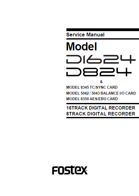 FOSTEX Model D1624-D824 Service Manual