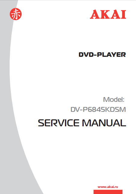 AKAI Model DV-P6845KDSM DVD-Player Service Manual