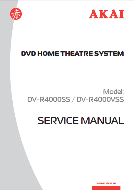 AKAI Model DV-R4000SS DV-R4000VSS DVD Home Theater System Service Manual