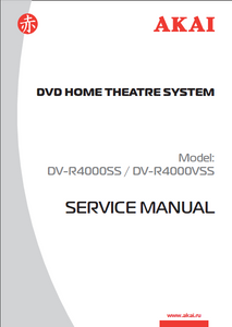 AKAI Model DV-R4000SS DV-R4000VSS DVD Home Theater System Service Manual