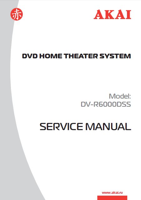 AKAI Model DV-R6000DSS DVD Home Theater System Service Manual