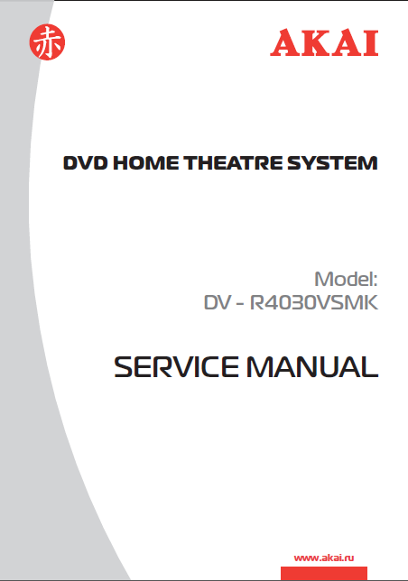 AKAI Model DV-R4030VSMK DVD Home Theatre System Service Manual