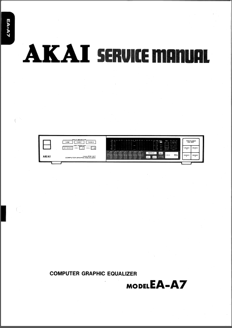 AKAI EA-A7 Computer Graphic Equalizer Service Manuals