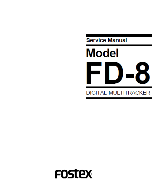 FOSTEX Model FD-8 Digital Multitracker Service Manual