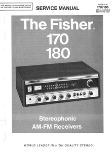 FISHER 170-180 Stereophonic AM FM Receivers Service Manual