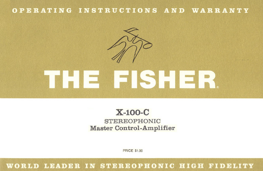 FISHER X-100 C Stereophonic Master Control Amplifier Owner's Manual
