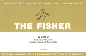 FISHER X-100 C Stereophonic Master Control Amplifier Owner's Manual