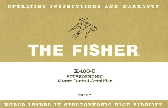 FISHER X-100 C Stereophonic Master Control Amplifier Owner's Manual