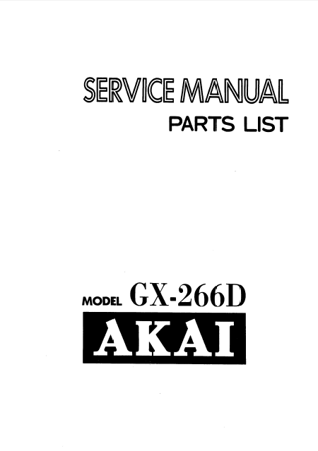 AKAI Model GX-266D Stereo Tape Deck Service Manual