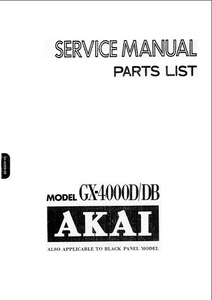 AKAI Model GX-4000D DB Stereo Tape Deck Service Manual